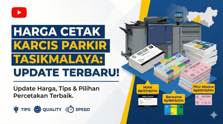 Harga Cetak Karcis Parkir di Tasikmalaya: Update Terbaru & Tips Memilih Percetakan