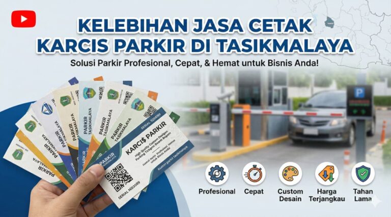Kelebihan Menggunakan Jasa Cetak Karcis Parkir di Tasikmalaya