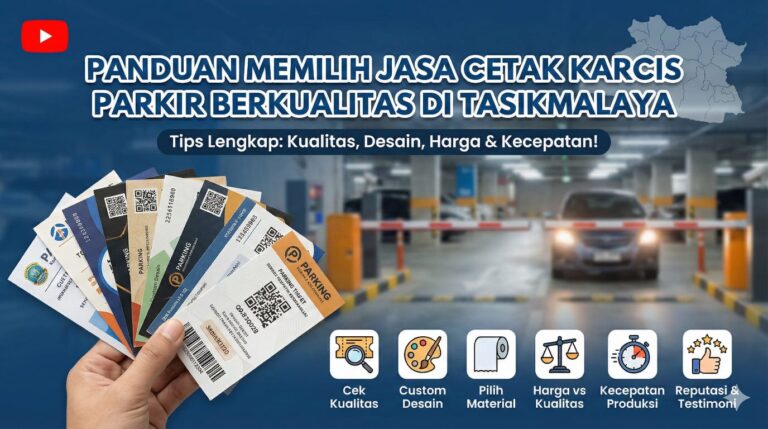 Panduan Memilih Jasa Cetak Karcis Parkir Berkualitas di Tasikmalaya