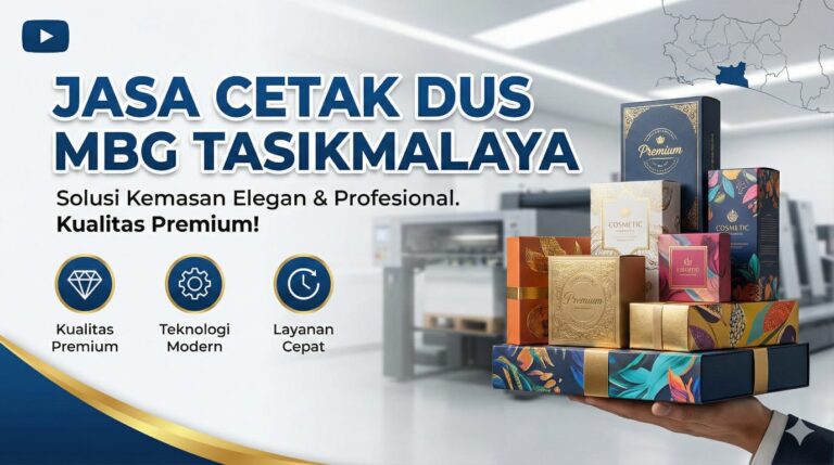 Jasa Cetak Dus MBG Tasikmalaya: Solusi Kemasan Elegan dan Profesional